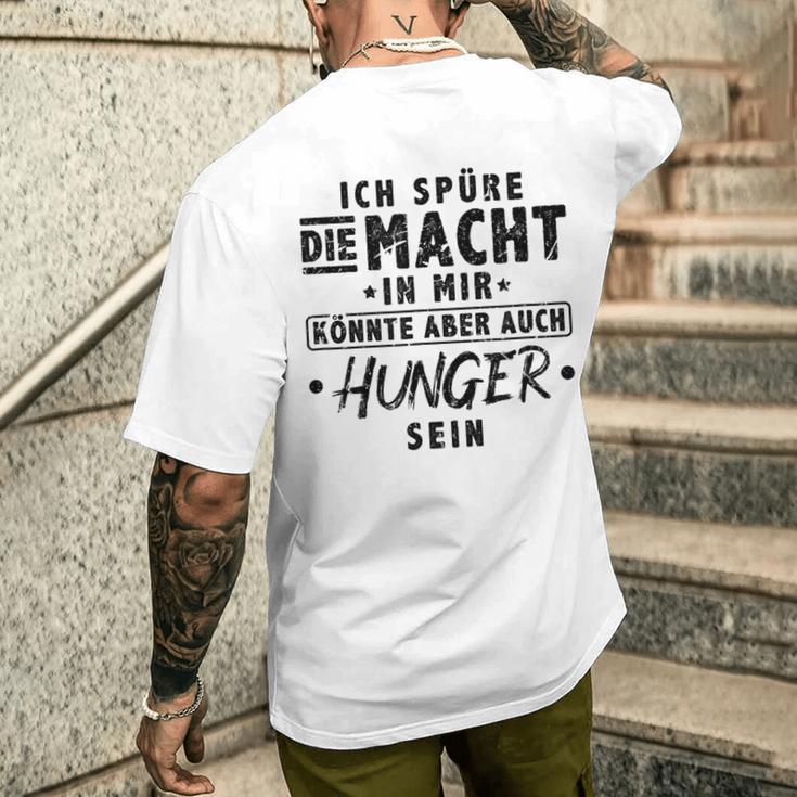 Ich Spüre Die Macht Hunger Witzig T-Shirt mit Rückendruck Geschenke für Ihn