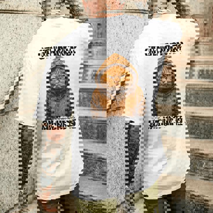 Saying Guten Morgen Ganz Thin Eis Cat White T-Shirt mit Rückendruck Geschenke für Ihn