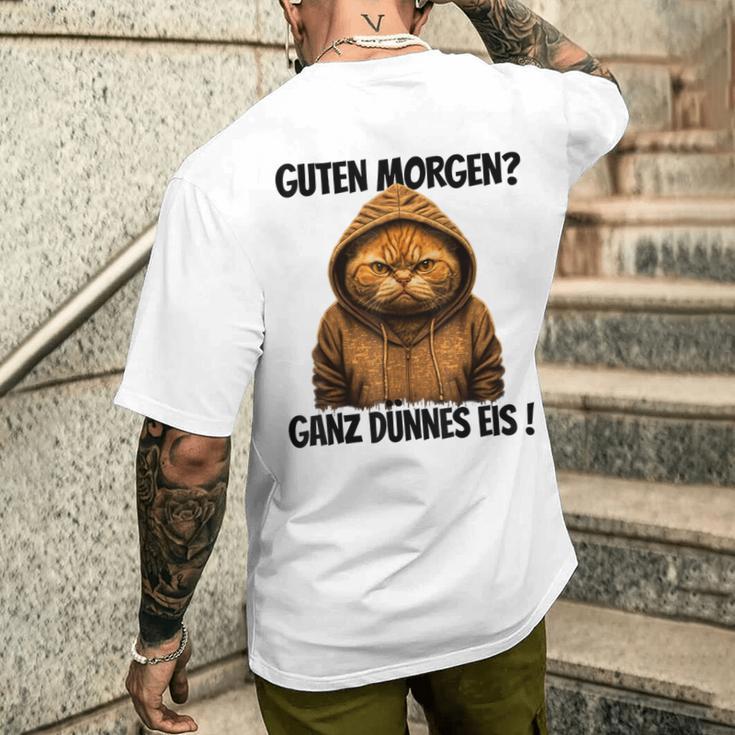 Saying Guten Morgen Ganz Thin Eis Cat White T-Shirt mit Rückendruck Geschenke für Ihn