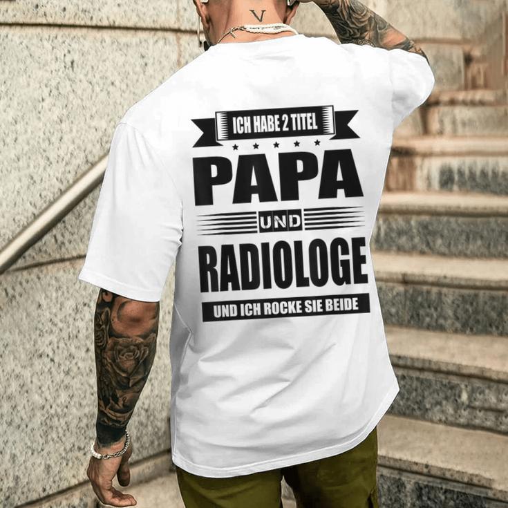 Ich Habe Zwei Titel Papa Und Radiologist Ich Habe Zwei Tit T-Shirt mit Rückendruck Geschenke für Ihn