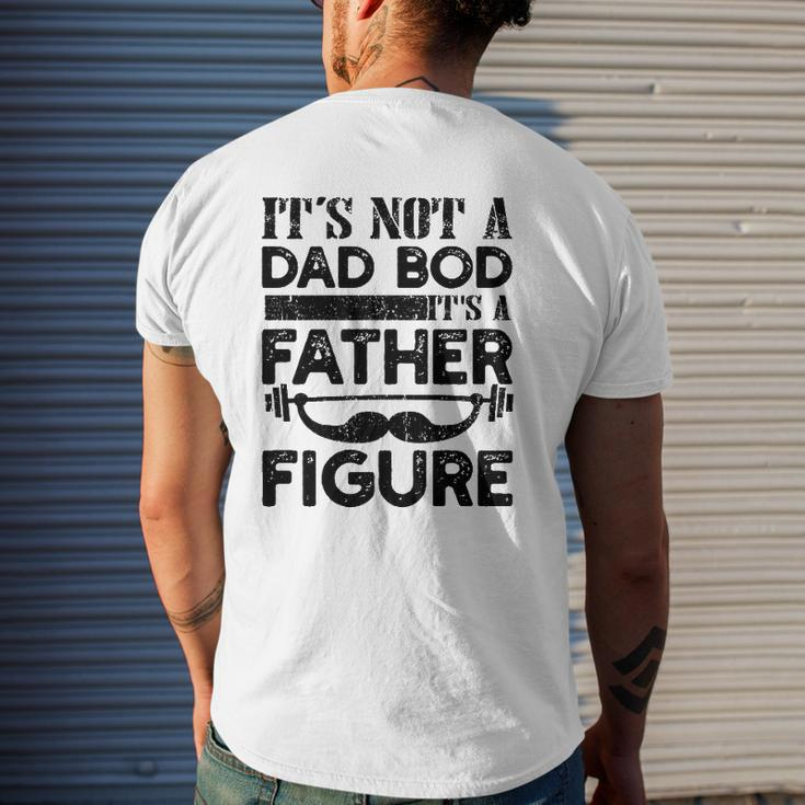 It's Not A Dad Bod It's A Father Figure Vintage Mustache Lifting Weights For Father's Day Mens Back Print T-shirt Gifts for Him