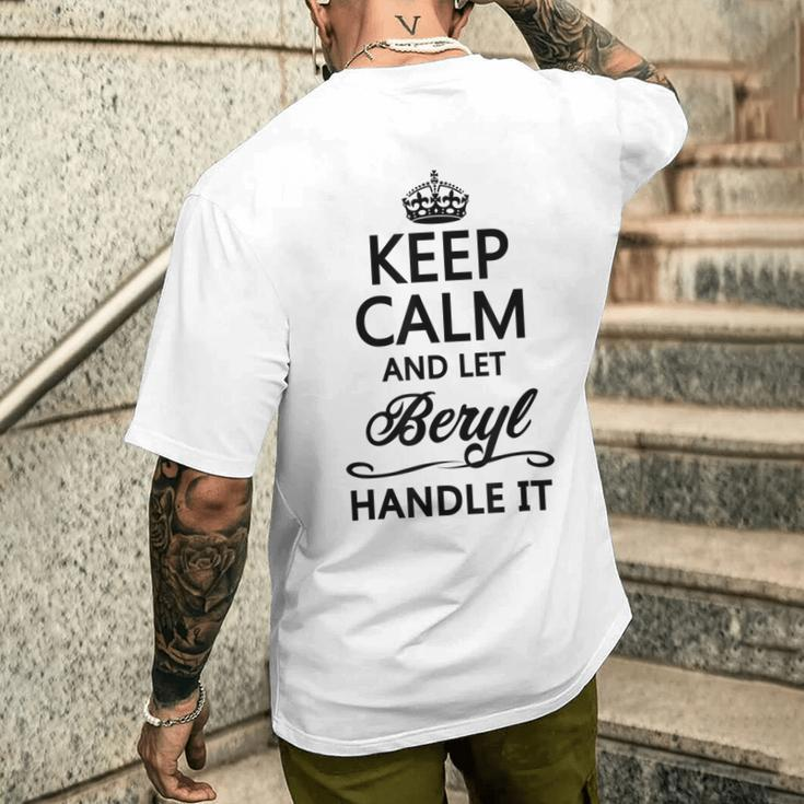 Keep Calm And Let Beryl Handle It Name Men's T-shirt Back Print Gifts for Him