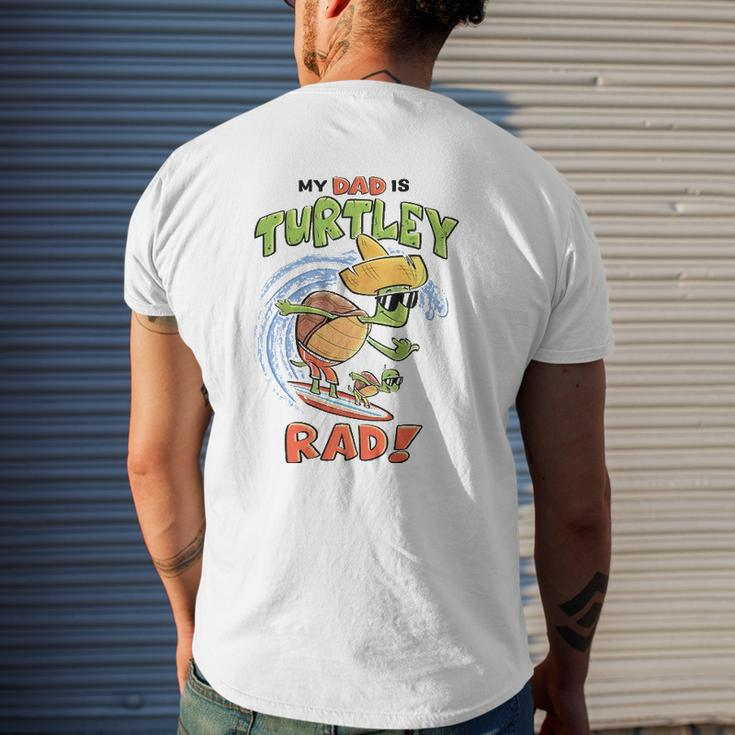 Kids My Dad Is Turtley Rad Cute Kid's For Dad Turtles Surf Mens Back Print T-shirt Gifts for Him