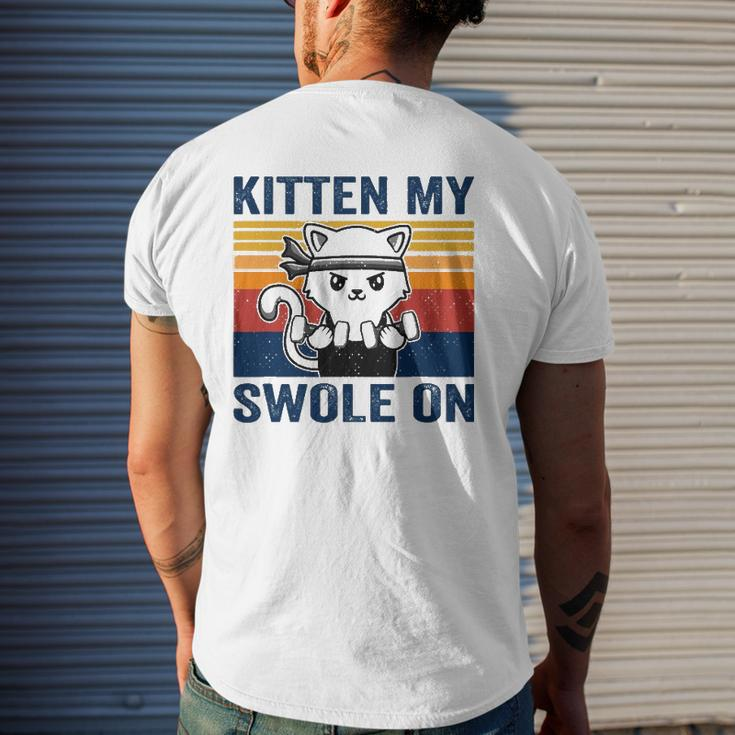Kitten My Swole On Workout Cat Fitness Workout Pun Mens Back Print T-shirt Gifts for Him