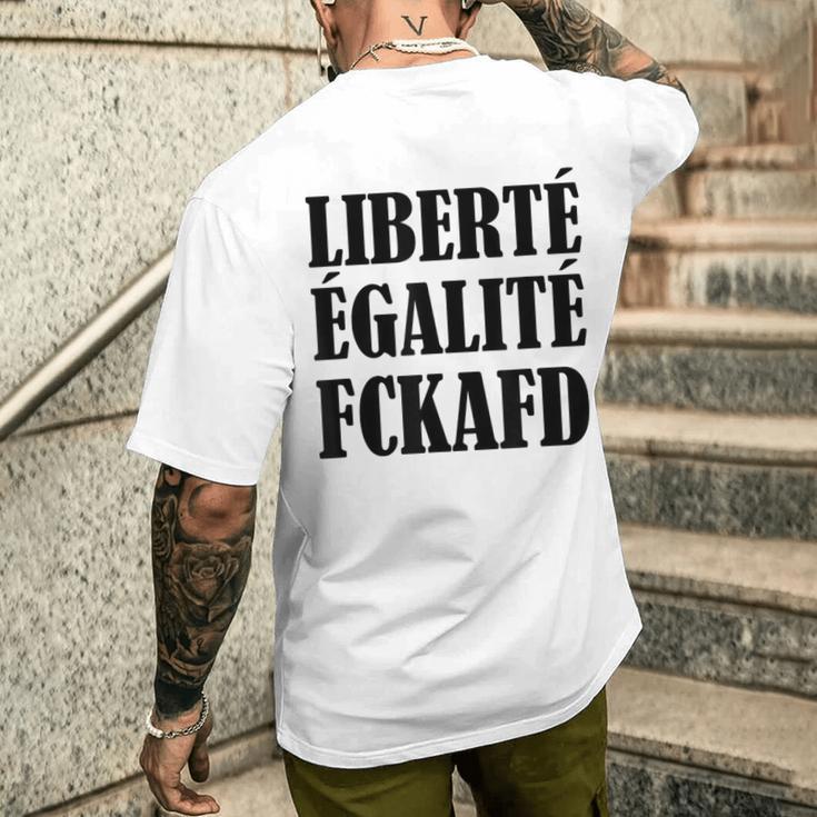 Liberte Egalite Fckafd For Anti Afd Demo T-Shirt mit Rückendruck Geschenke für Ihn