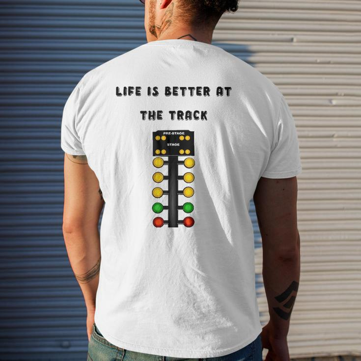 Life Is Better At The Race Track Muscle Car Drag Racing Mens Back Print T-shirt Gifts for Him