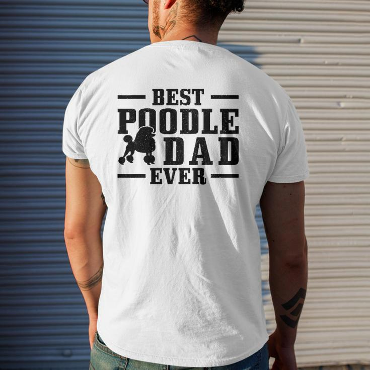 Mens Best Poodle Dad Ever Dog Owner Vintage Poodle Mens Back Print T-shirt Gifts for Him