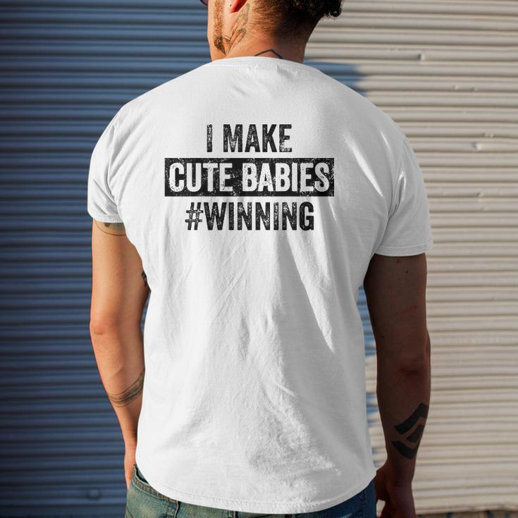 Mens I Make Cute Babies Winning New Dad Baby Daddy Mens Back Print T-shirt Gifts for Him