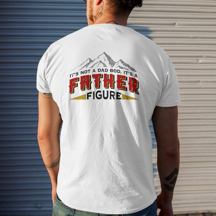 Mens It's Not A Dad Bod It's A Father Figure Father's Day Mens Back Print T-shirt Gifts for Him