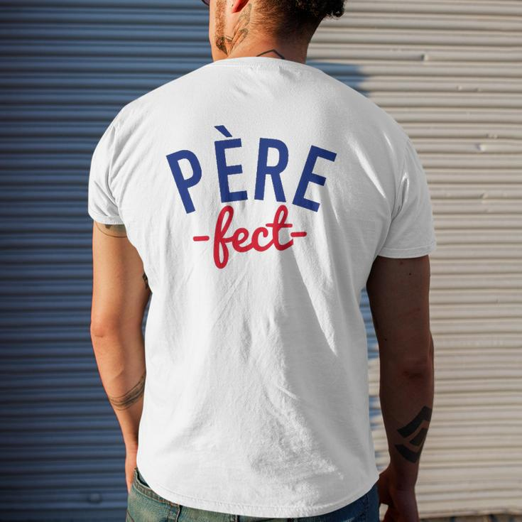 Mens Père-Fect For The Perfect Father French Mens Back Print T-shirt Gifts for Him