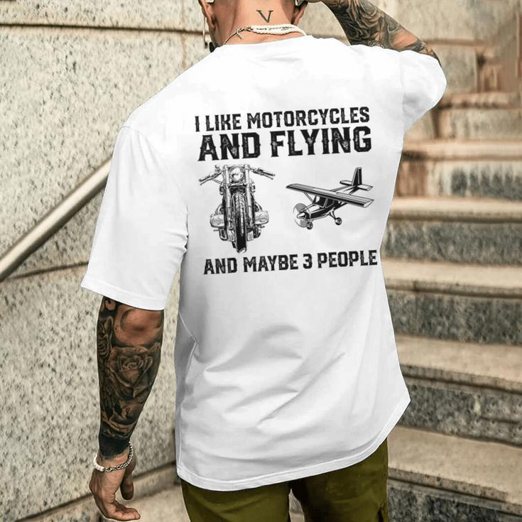 I Like Motorcycles And Flying And Maybe 3 People Saying Men's T-shirt Back Print Gifts for Him