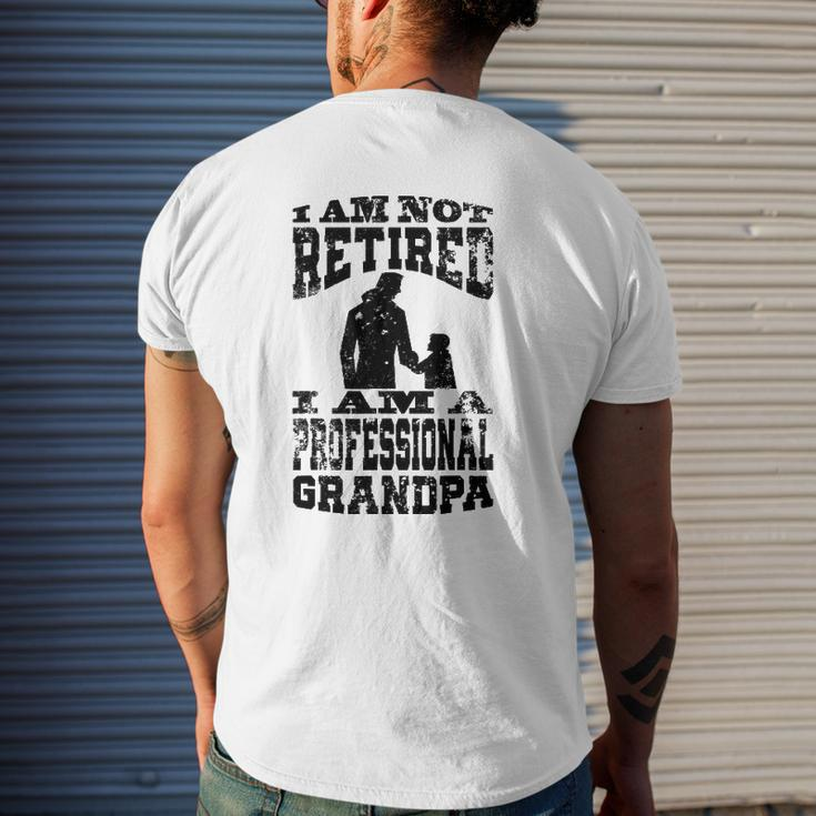 I Am Not Retired I Am A Professional Grandpa Mens Back Print T-shirt Gifts for Him