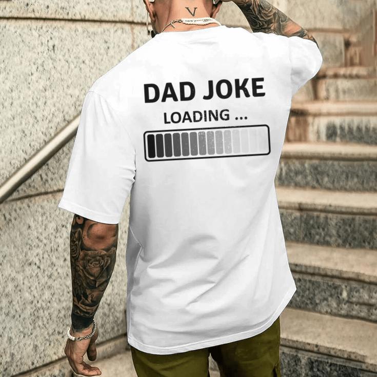 Papa Witze Lustige Papa Witz Loading Lustigeratertag T-Shirt mit Rückendruck Geschenke für Ihn