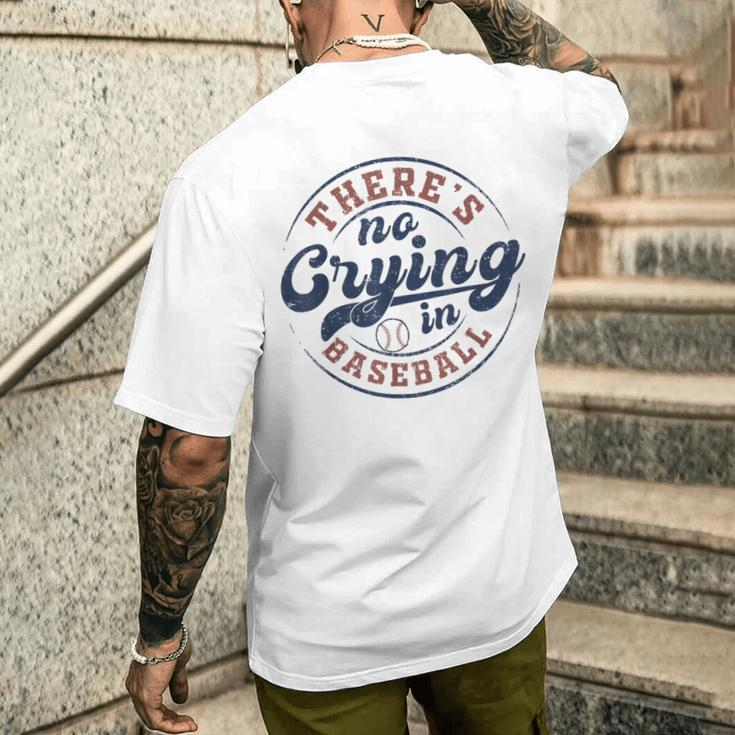 There Is No Crying In Baseball Game Day Baseball Men's T-shirt Back Print Gifts for Him