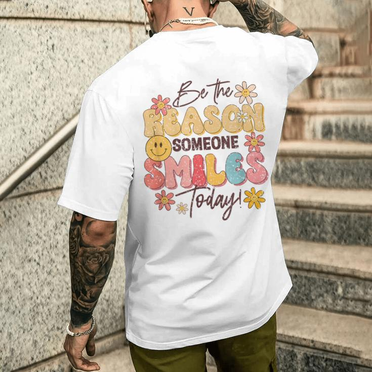 Be The Reason Someone Smiles Today Positive Motivation Men's T-shirt Back Print Gifts for Him
