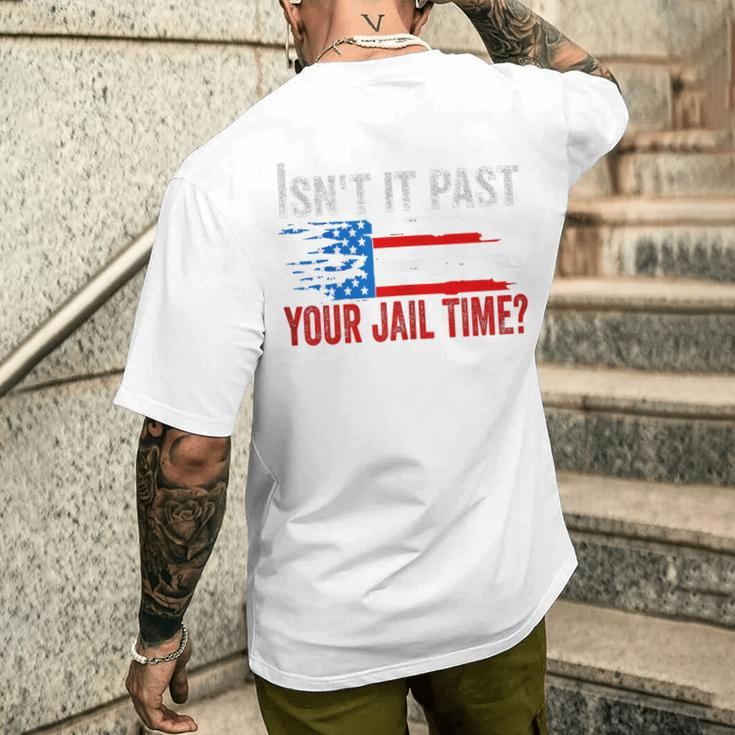 Retro Isn't It Past Your Jail Time Vintage American Flag Men's T-shirt Back Print Funny Gifts