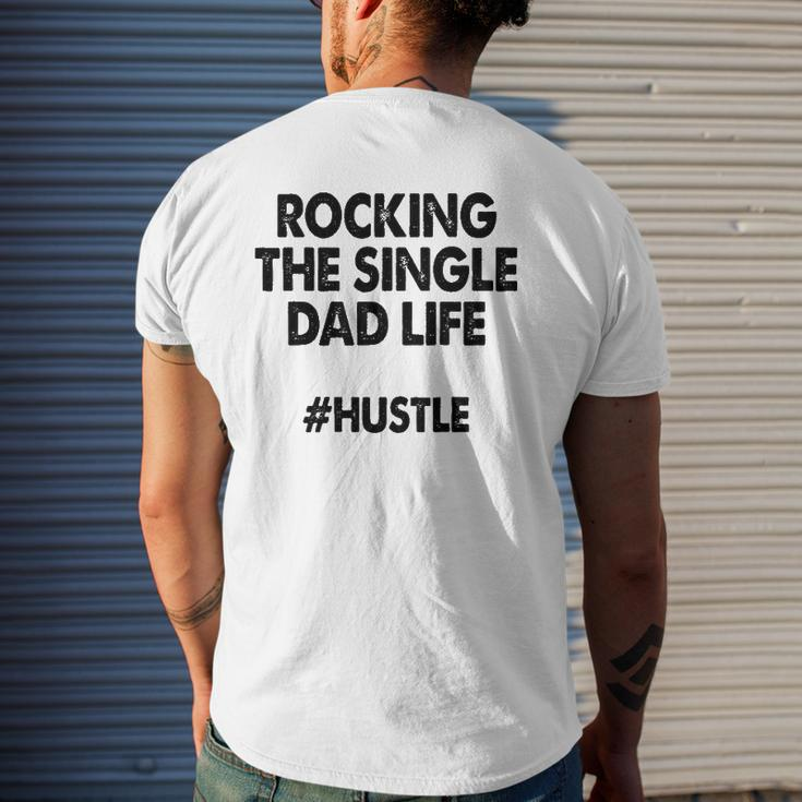 Rocking The Single Dads Life Family Love Dads Mens Back Print T-shirt Gifts for Him