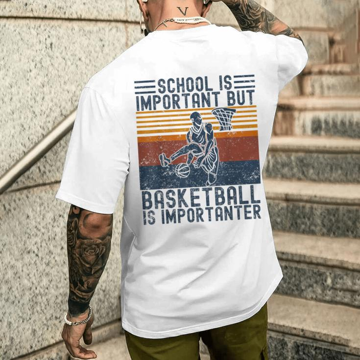 Schule Ist Wichtig Aber Basketball Ist Wichtig Basketball Gray T-Shirt mit Rückendruck Geschenke für Ihn