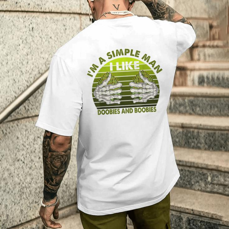 Im Simple Man I Like Doobies And Boobies Weed Smoker Vintage Men's T-shirt Back Print Funny Gifts