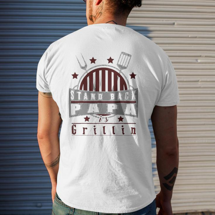 Stand Back Papa Is Grillin Grill Master Cooking Dad Mens Back Print T-shirt Gifts for Him