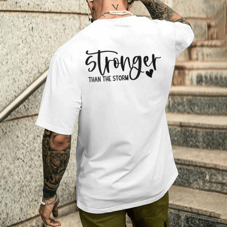 Stronger Than The Storm Inspirational Motivational Quotes Men's T-shirt Back Print Gifts for Him