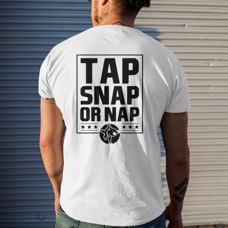 Tap Snap Or Nap Brazilian Jiu Jitsu Boxing Dad Mens Back Print T-shirt Gifts for Him