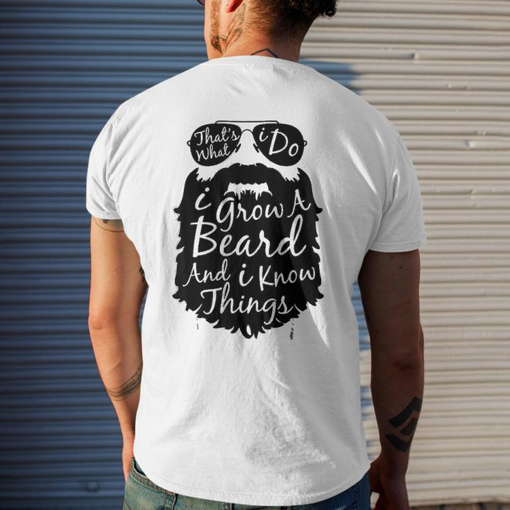 Thats What I Do I Grow A Beard And I Know Things Mens Back Print T-shirt Gifts for Him