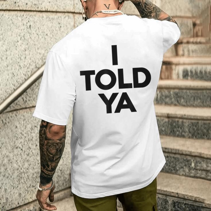I Told Ya Tennis I Told You Men's T-shirt Back Print Gifts for Him
