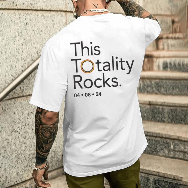 This Totality Rocks 2024 Total Solar Eclipse Totality Men's T-shirt Back Print Gifts for Him