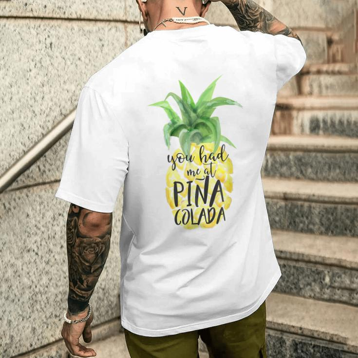 Trendy You Had Me At Pina Colada T-Shirt mit Rückendruck Geschenke für Ihn