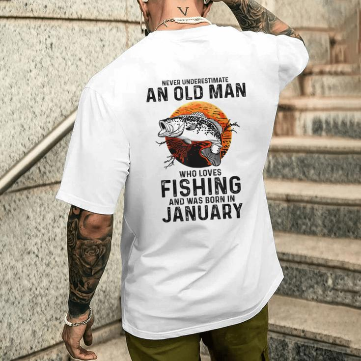 Never Underestimate Old Man Who Love Fishing Born In January Men's T-shirt Back Print Gifts for Him