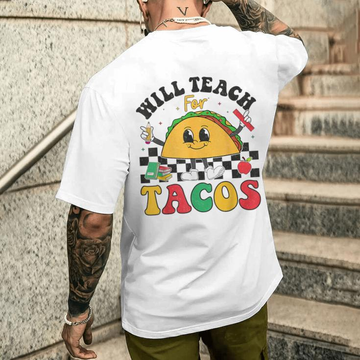 Will Teach For Tacos Lover Cute Cinco De Mayo Teacher Men's T-shirt Back Print Gifts for Him