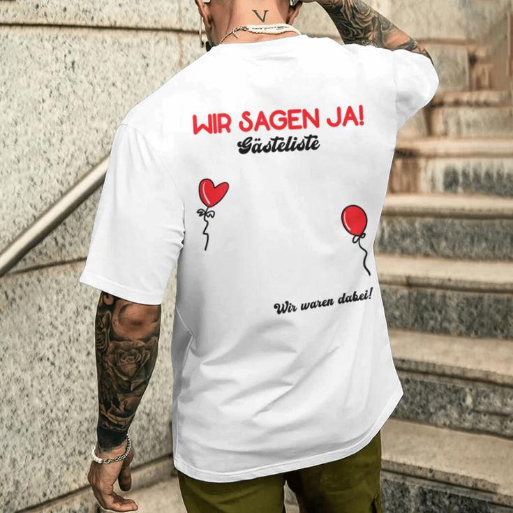 Wir Sagen Ja Wedding Guest Book Guest List Polter Wedding T-Shirt mit Rückendruck Geschenke für Ihn