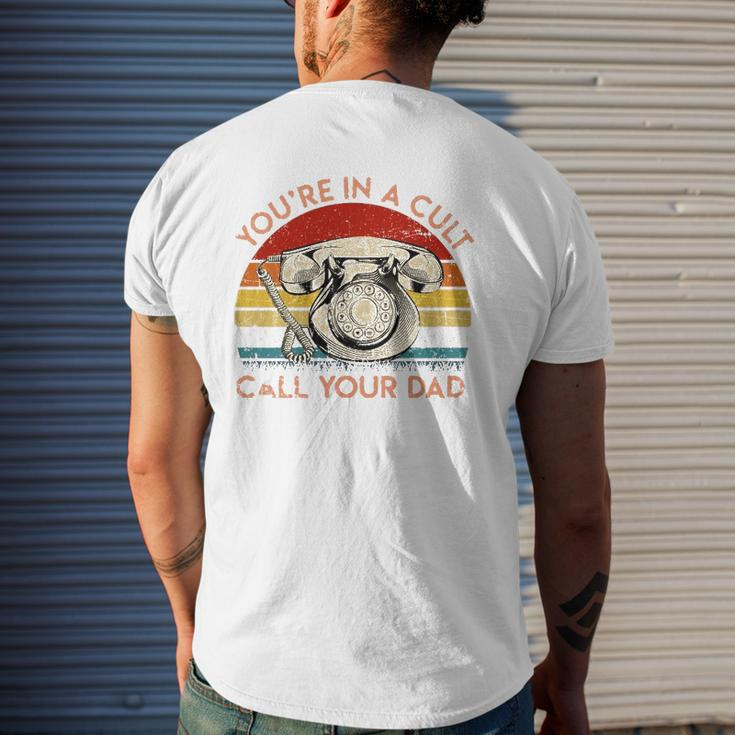 You're In A Cult Call Your Dad Essential Mens Back Print T-shirt Gifts for Him