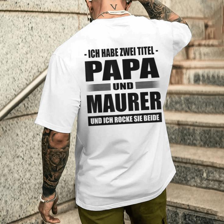 Zwei Titel Papa Und Maurer Geselle Meister Maurermeister T-Shirt mit Rückendruck Geschenke für Ihn