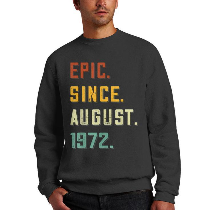 Epic Since August 1972 50 Years Old 50Th Birthday  Men Crewneck Graphic Sweatshirt