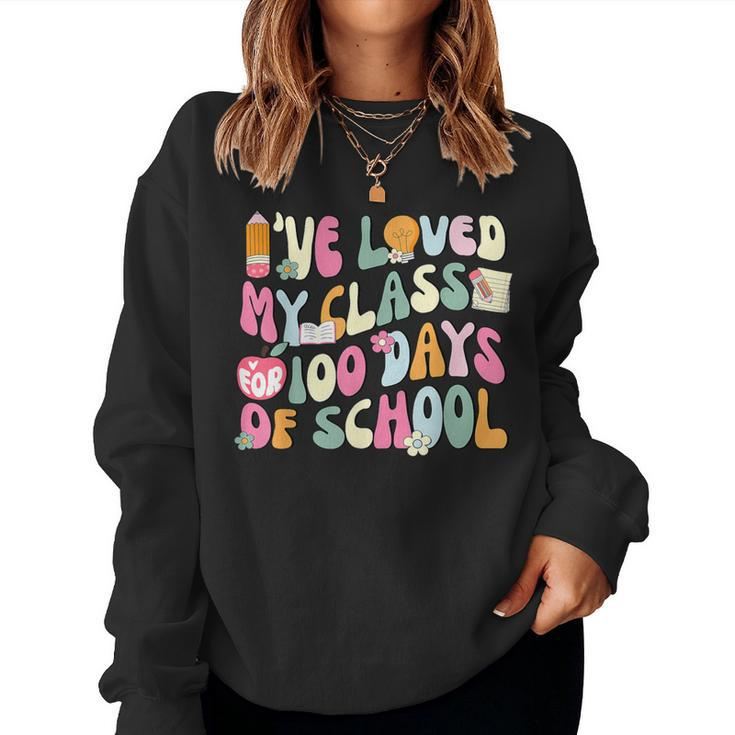 100 Days Loved My Class Retro Teacher 100Th Day Of School Women Sweatshirt