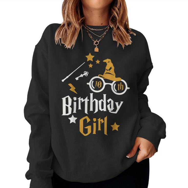 10Th Birthday Girl Wizard Magic Bday To Celebrate Wizards Women Sweatshirt