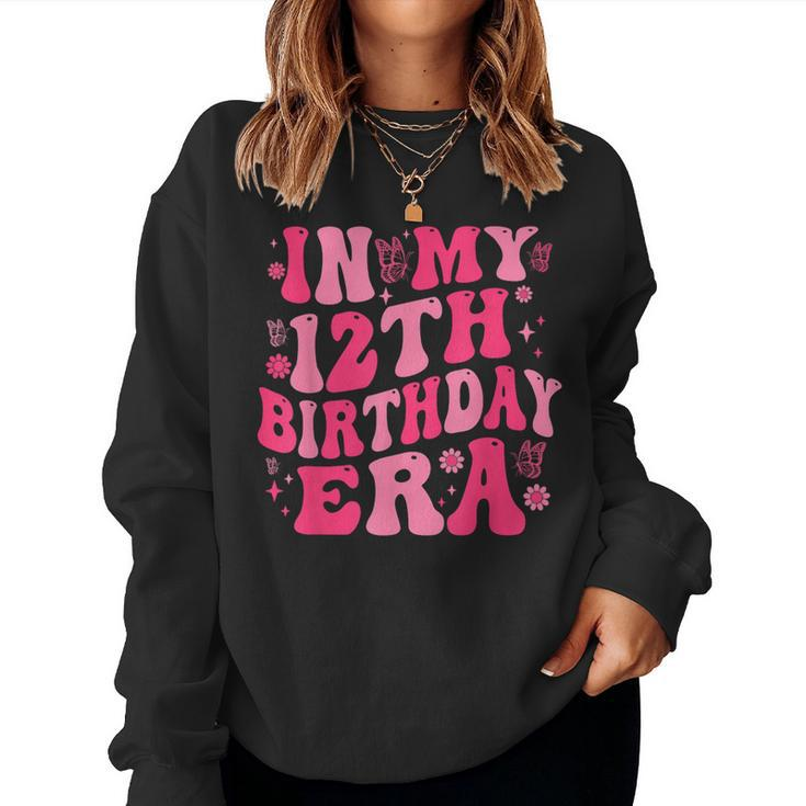 In My 12Th Birthday Era Girl 12 Years Birthday Boy Girl Women Sweatshirt