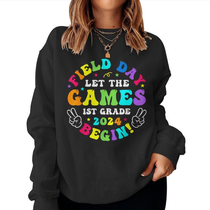 1St Grade Field Day 2024 Let Game Begin For Kid Teacher Girl Women Sweatshirt