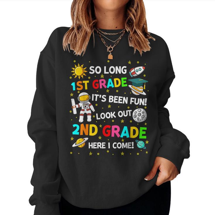 1St Grade Graduation So Long 1St Grade Astronaut Space Women Sweatshirt