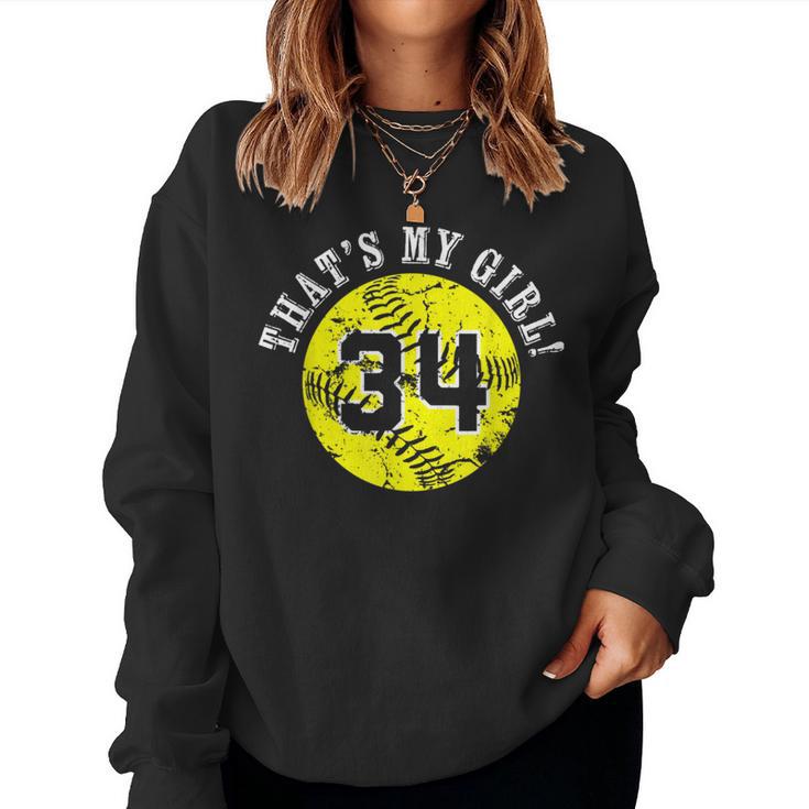 34 Softball Player That's My Girl Cheer Mom Dad Team Coach Women Sweatshirt