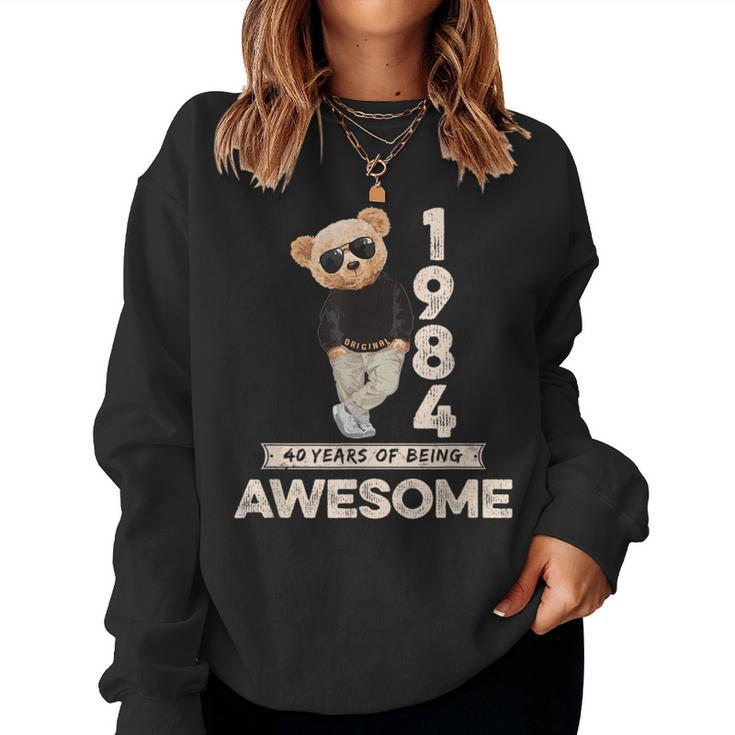 40Th Birthday 1984 Original Awesome Teddy Bear Women Sweatshirt