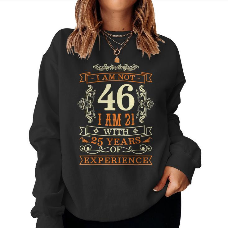 46Th Birthday Man Woman 46 Year Old Women Sweatshirt
