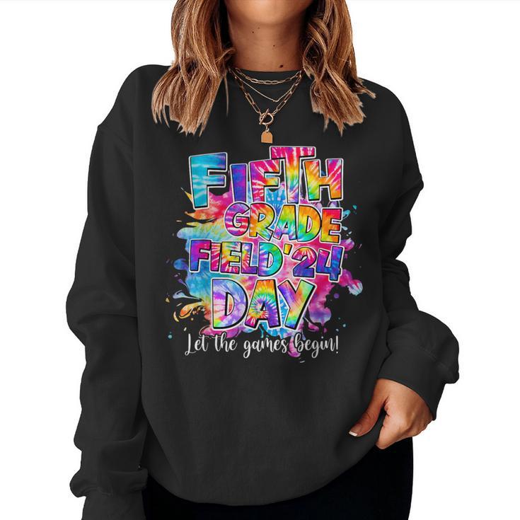 5Th Fifth Grade Field'24 Day Let The Games Begin Field Trip Women Sweatshirt