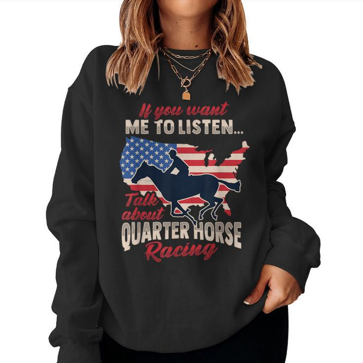 American Quarter Horse Racing For Quarter Horse Rider Women Sweatshirt