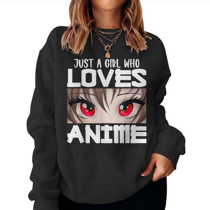 Anime For Girls Just A Girl Who Loves Anime Women Sweatshirt