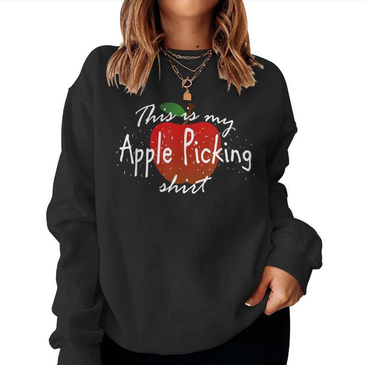 This Is My Apple Picking Fall Harvest Women Sweatshirt