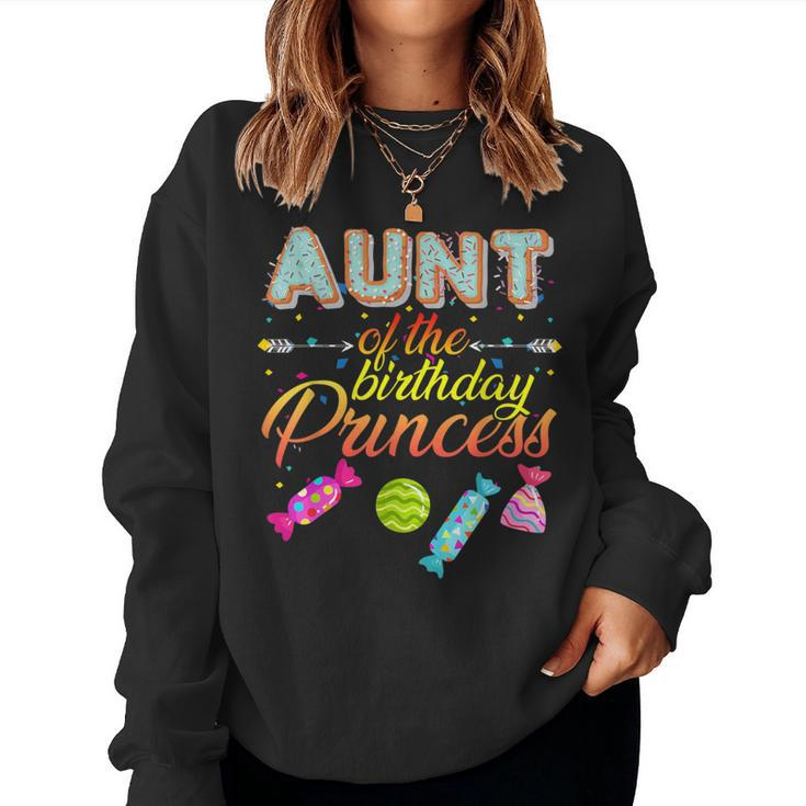 Aunt Of The Birthday Princess Bday Girl Family Donut Candy Women Sweatshirt