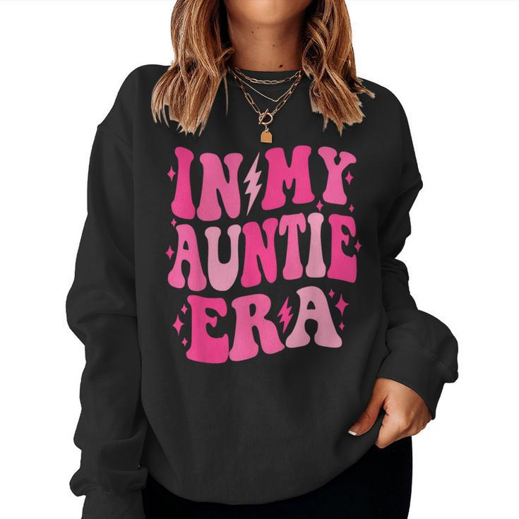 In My Auntie Era Retro Groovy Aunt Life Happy Mother's Day Women Sweatshirt